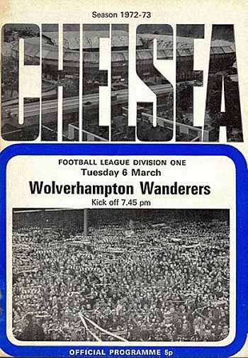 programme cover for Chelsea v Wolverhampton Wanderers, 6th Mar 1973