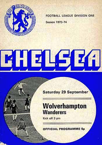 programme cover for Chelsea v Wolverhampton Wanderers, Saturday, 29th Sep 1973