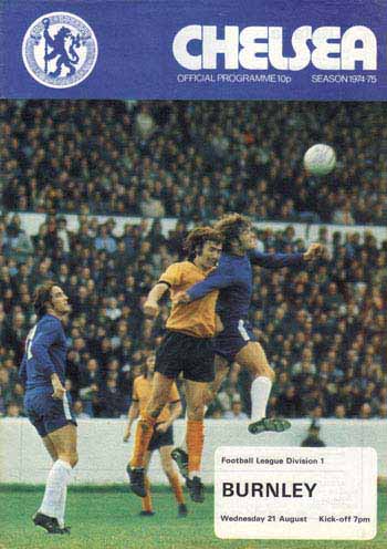 programme cover for Chelsea v Burnley, Wednesday, 21st Aug 1974