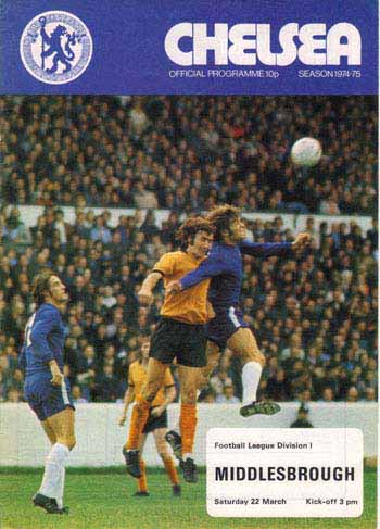 programme cover for Chelsea v Middlesbrough, Saturday, 22nd Mar 1975