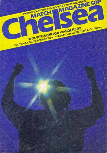 programme cover for Chelsea v Wolverhampton Wanderers, Tuesday, 31st Aug 1982