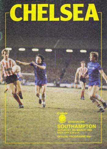 programme cover for Chelsea v Southampton, Saturday, 9th Mar 1985