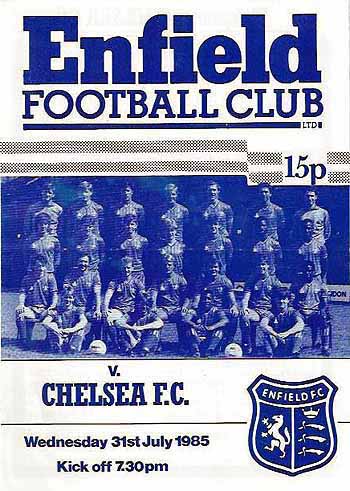 programme cover for Enfield v Chelsea, 31st Jul 1985