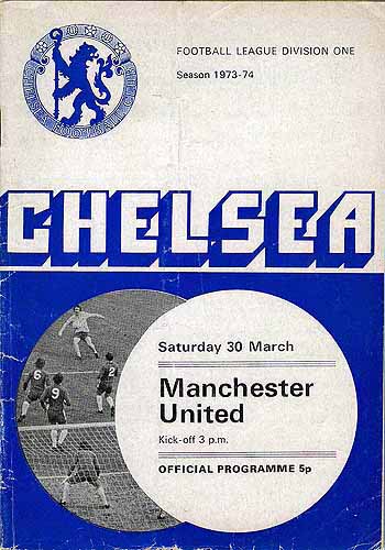 programme cover for Chelsea v Manchester United, Saturday, 30th Mar 1974