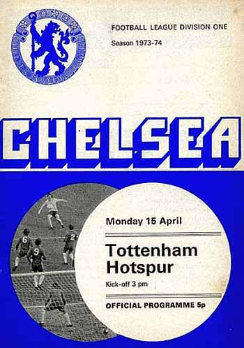 programme cover for Chelsea v Tottenham Hotspur, 15th Apr 1974