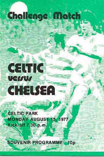 programme cover for Celtic v Chelsea, Monday, 15th Aug 1977