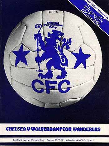 programme cover for Chelsea v Wolverhampton Wanderers, Saturday, 22nd Apr 1978