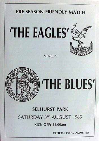 programme cover for Crystal Palace v Chelsea, Saturday, 3rd Aug 1985