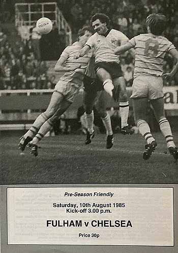 programme cover for Fulham v Chelsea, Saturday, 10th Aug 1985